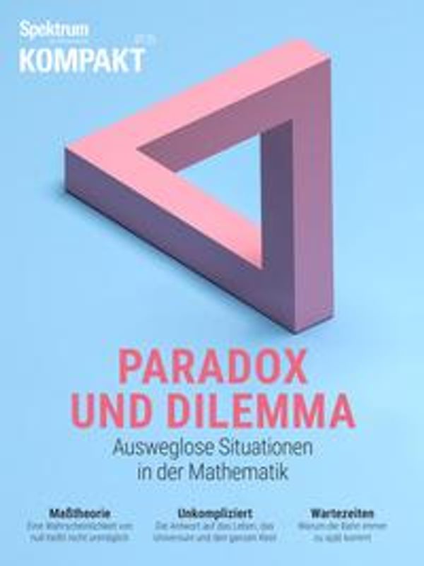 Spektrum Kompakt 4/2025 - Paradox und Dilemma (Buch)