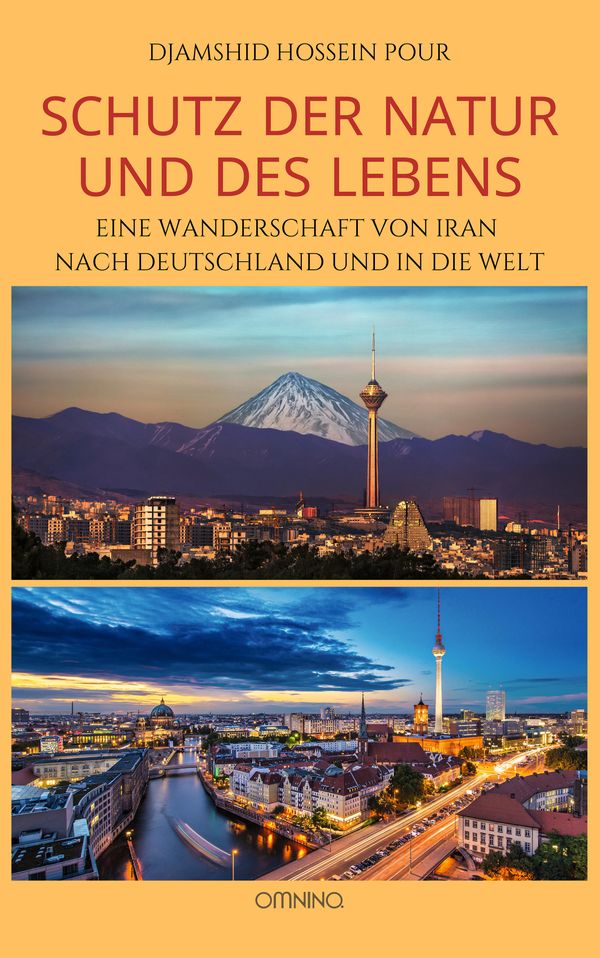 Schutz der Natur und des Lebens - Djamshid Hossein Pour (Buch)