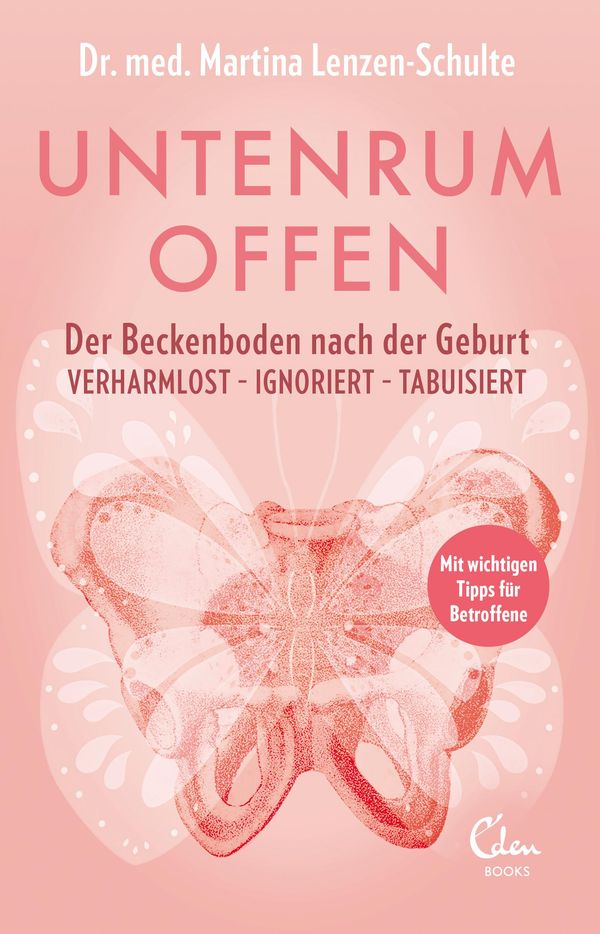 Untenrum offen - Der Beckenboden nach der Geburt (Buch)