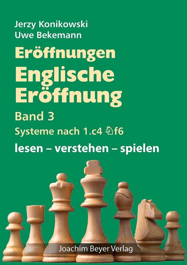 Eröffnungen - Englische Eröffnung Band 3 Systeme nach 1. c4 Sf6 (Buch)