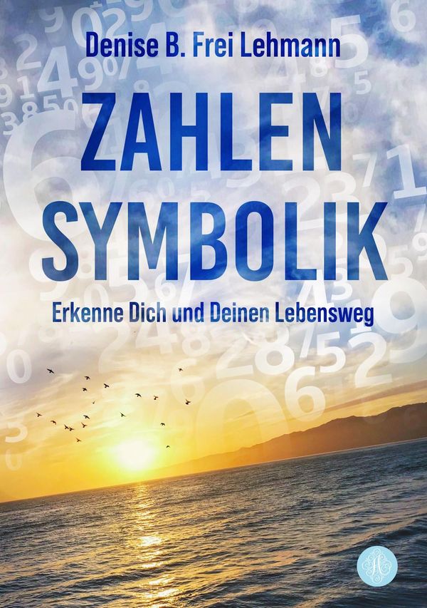 Zahlensymbolik - Denise B. Frei Lehmann (Buch)