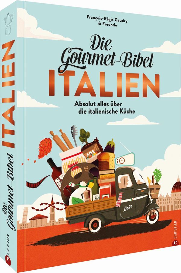 Die Gourmet-Bibel Italien - François-Régis Gaudry (Buch)