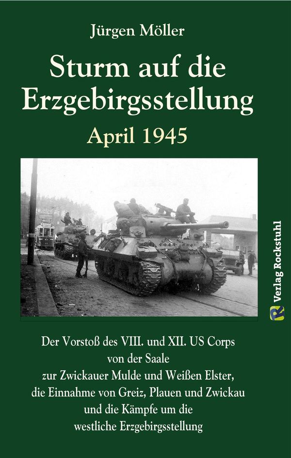 Sturm auf die Erzgebirgsstellung April 1945 - Jürgen Moeller (Buch)