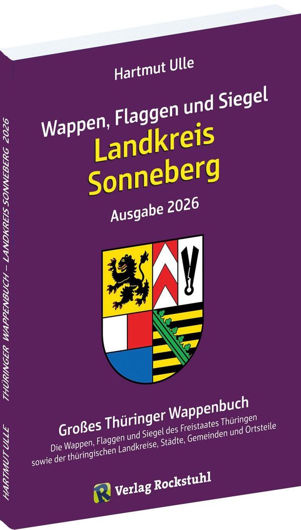 Wappen, Flaggen und Siegel LANDKREIS SONNEBERG - Ein Lexikon - Ausg...