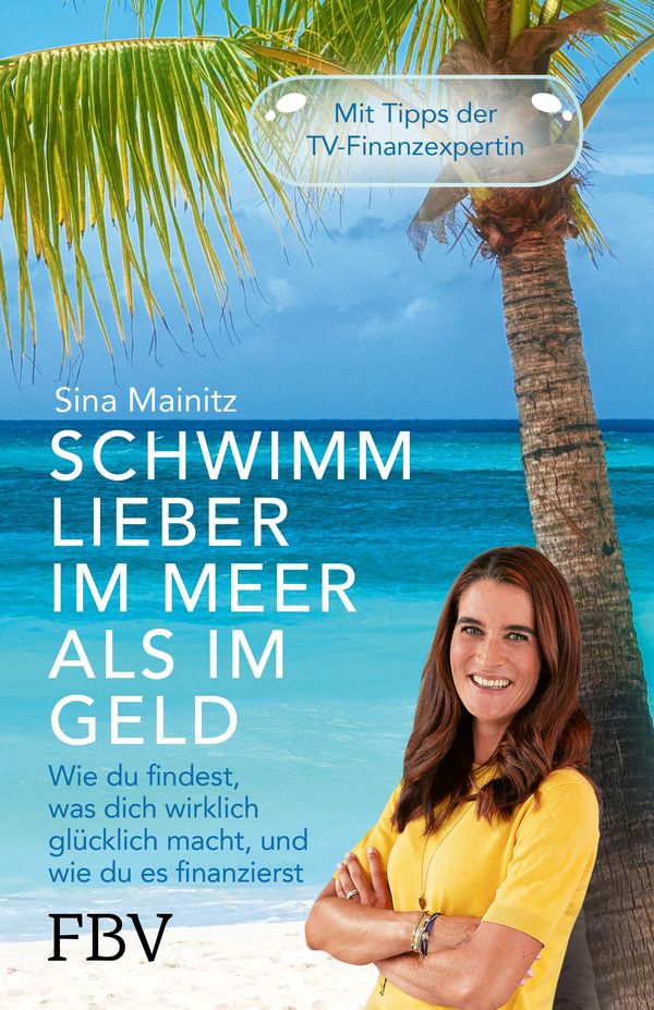 Schwimm lieber im Meer als im Geld - Sina Mainitz (Buch)