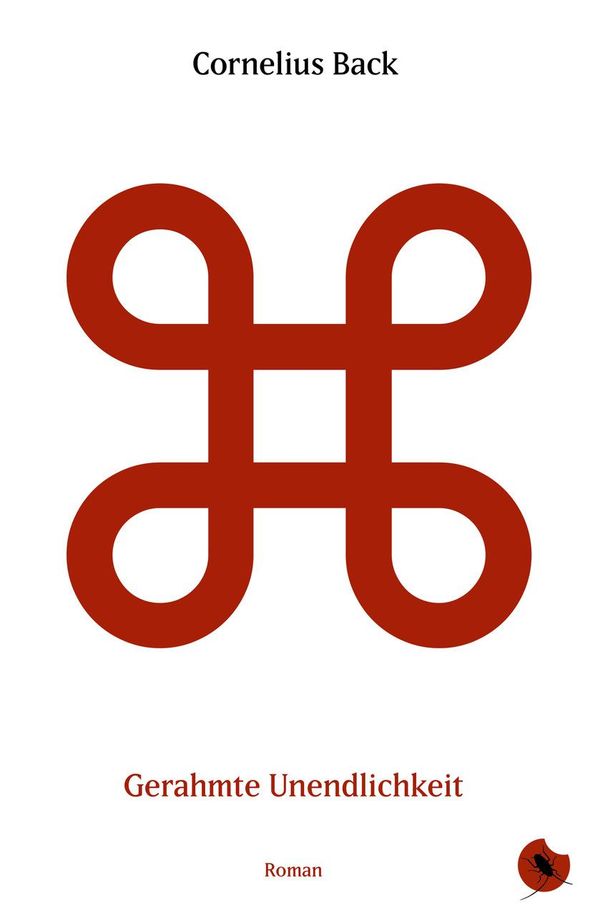 Gerahmte Unendlichkeit - Cornelius Back (Buch)