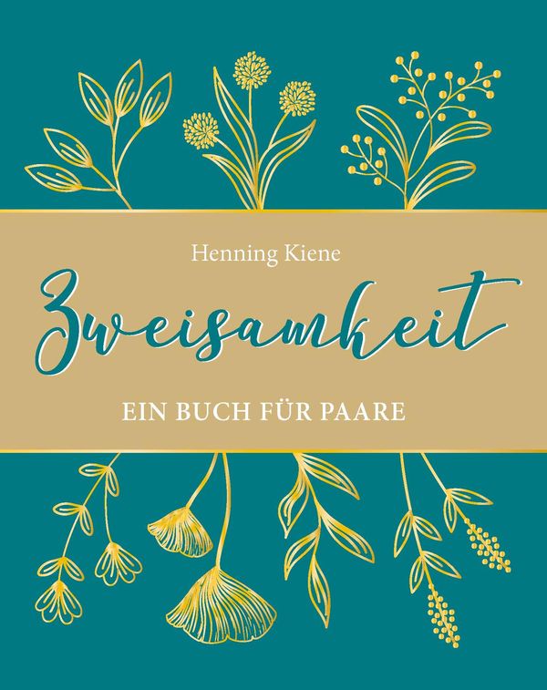 Zweisamkeit - Henning Kiene (Buch)