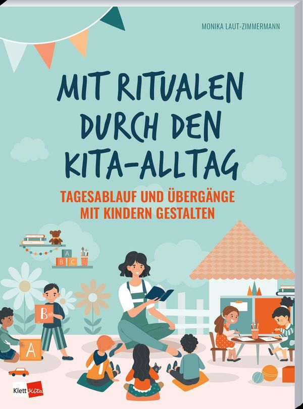 Mit Ritualen durch den Kita-Alltag - Monika Laut-Zimmermann (Buch)