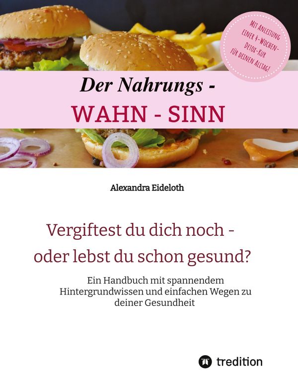 Der Nahrungs- WAHN-SINN - Alexandra Eideloth (Buch)