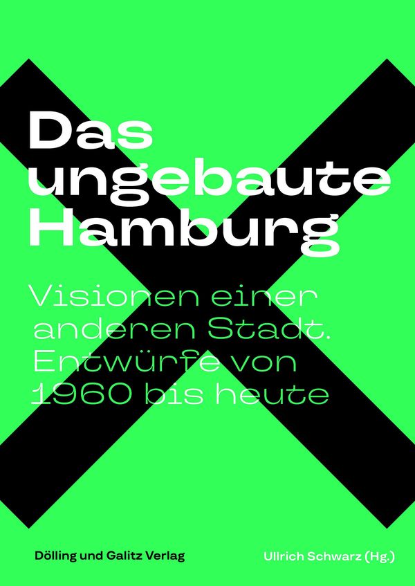 Das ungebaute Hamburg (Buch)