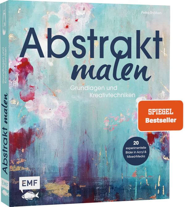 Abstrakt malen - Petra Thölken (Buch)