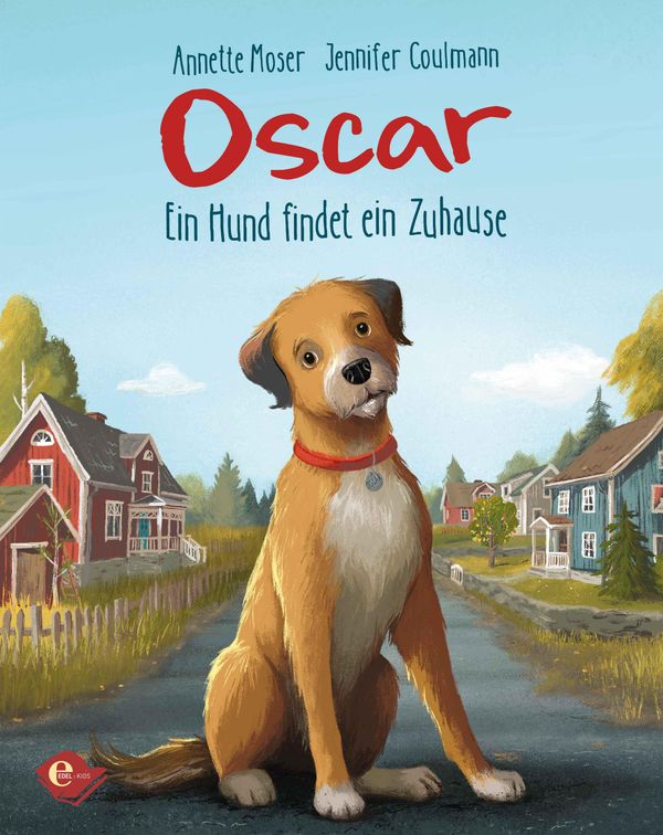 Oscar - Ein Hund findet ein Zuhause - Annette Moser (Buch)