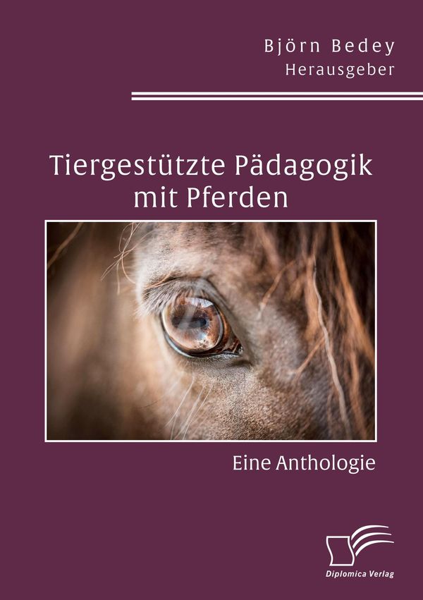 Tiergestützte Pädagogik mit Pferden. Eine Anthologie (Buch)