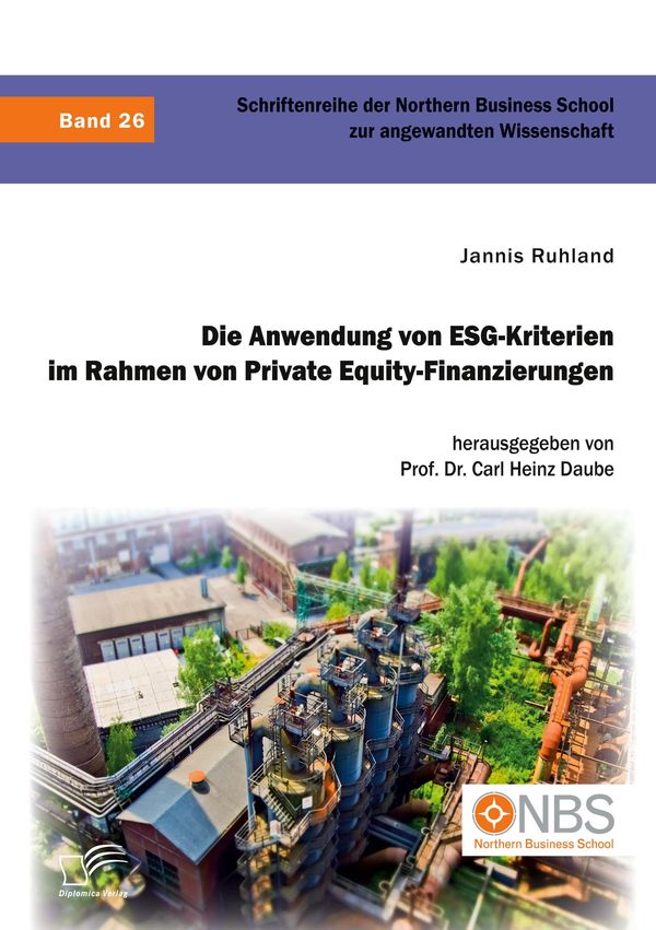Die Anwendung von ESG-Kriterien im Rahmen von Private Equity-Finanz...