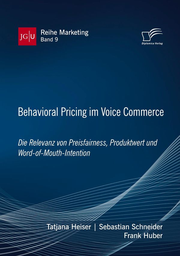 Behavioral Pricing im Voice Commerce. Die Relevanz von Preisfairnes...