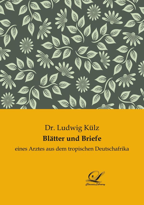 Blätter und Briefe - Ludwig Külz (Buch)