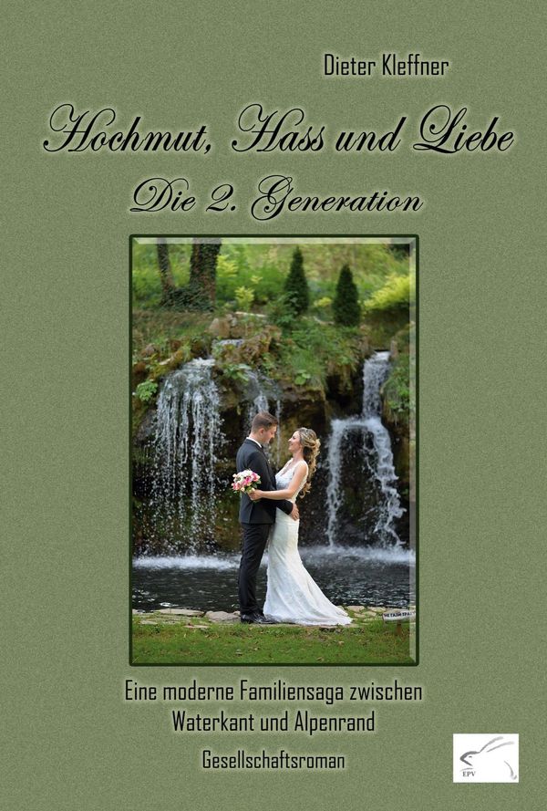 Hochmut, Hass und Liebe: Die 2. Generation - Dieter Kleffner (Buch)