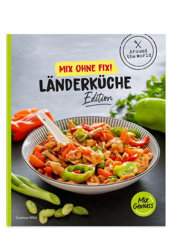 Mix ohne Fix! Länderküche - Corinna Wild (Buch)