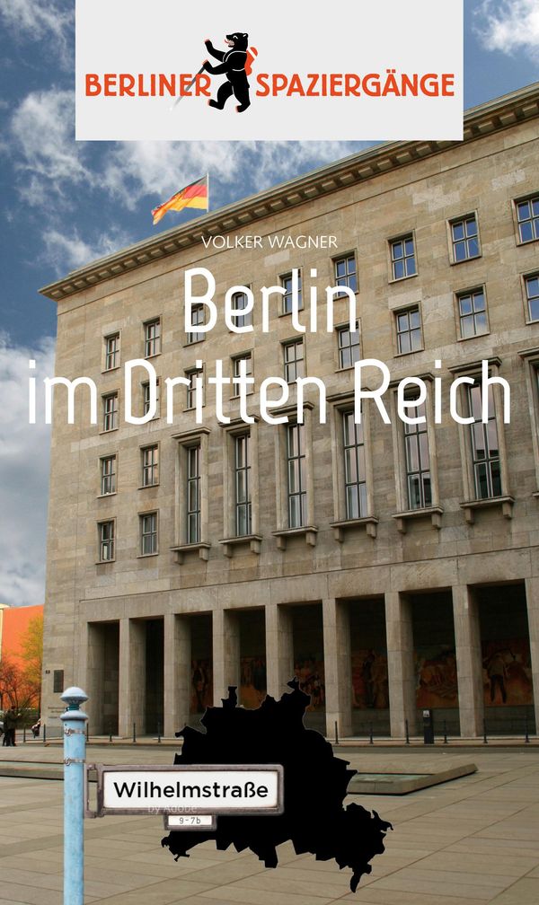 Berlin im Dritten Reich - Volker Wagner (Buch)