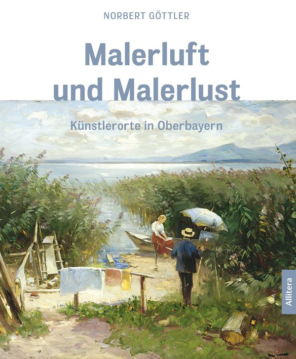 Malerluft und Malerlust - Norbert Göttler (Buch)