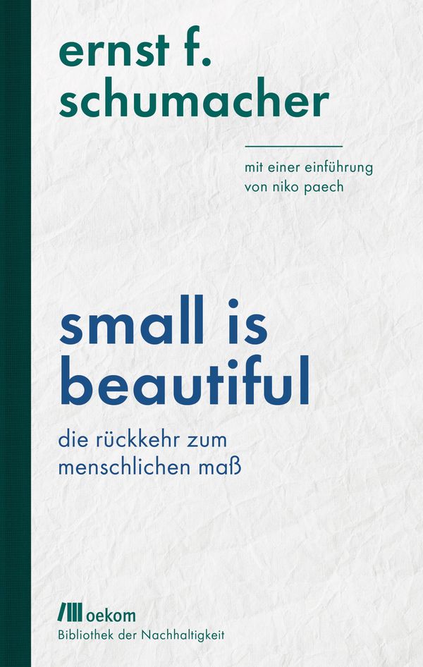 Small is beautiful - Ernst F. Schumacher (Buch)