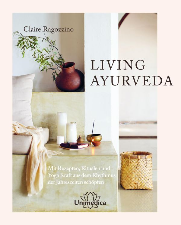 Living Ayurveda - Claire Ragozzino (Buch)