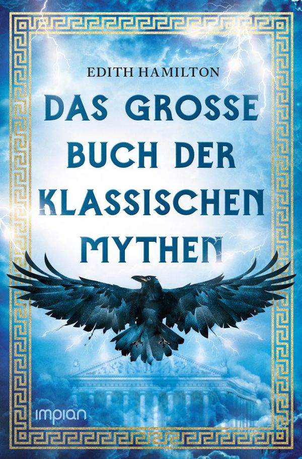 Das große Buch der klassischen Mythen - Edith Hamilton (Buch)