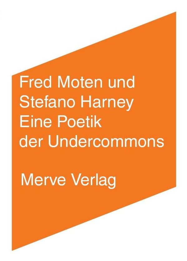 Eine Poetik der Undercommons - Fred Moten (Buch)