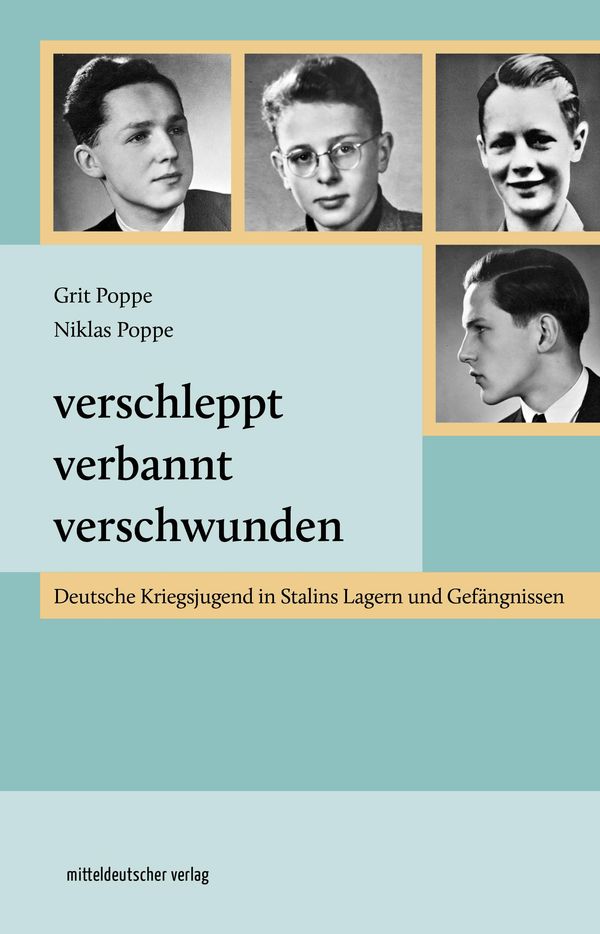 Verschleppt, verbannt, verschwunden - Grit Poppe (Buch)