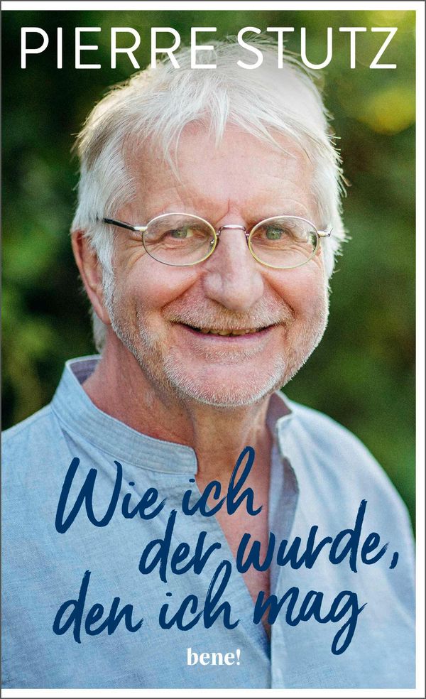 Wie ich der wurde, den ich mag - Pierre Stutz (Buch)