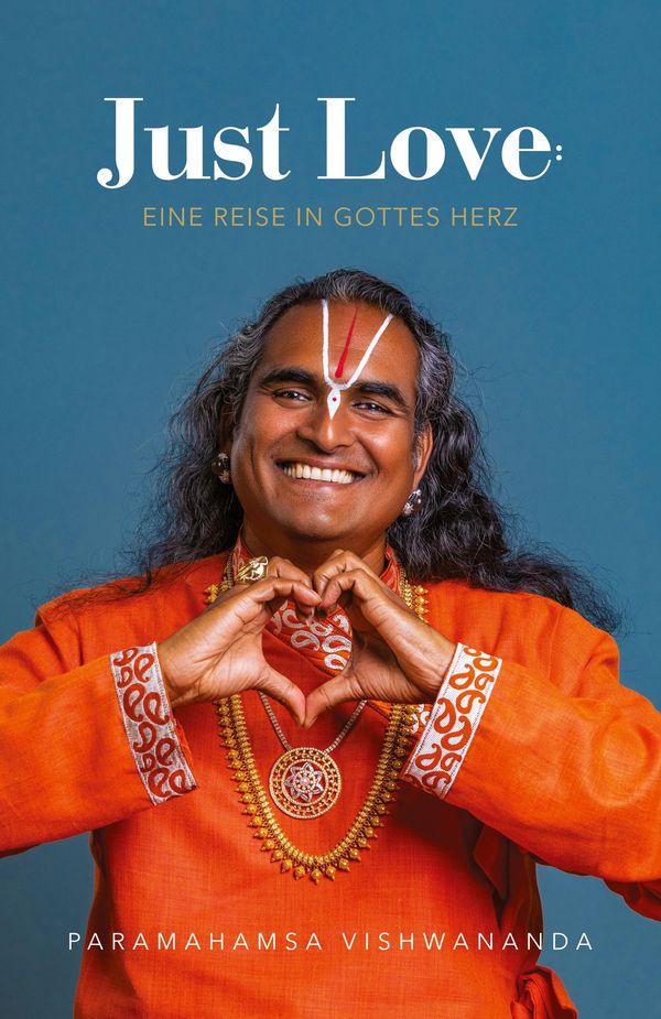 Just Love: Journey into the Heart of God (Buch)