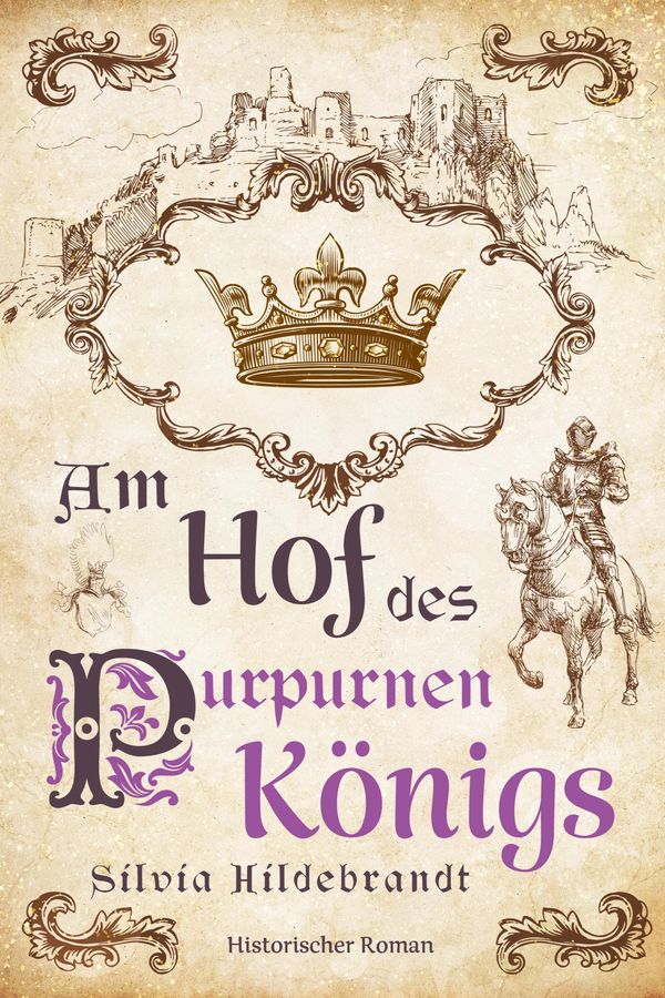 Am Hof des purpurnen Königs - Silvia Hildebrandt (Buch)