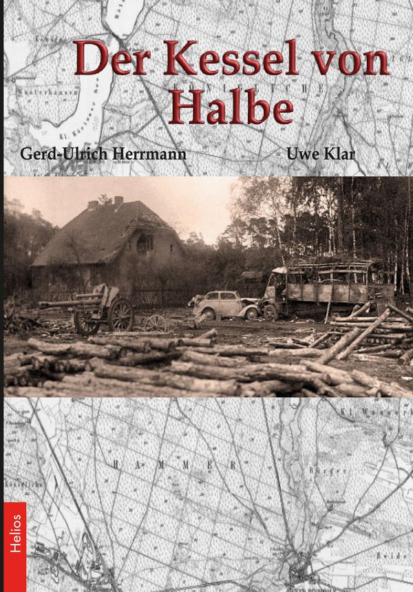 Der Kessel von Halbe - Gerd-Ulrich Herrmann (Buch)
