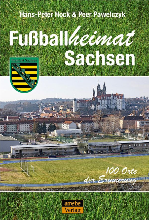 Fußballheimat Sachsen - Hans-Pater Hock (Buch)