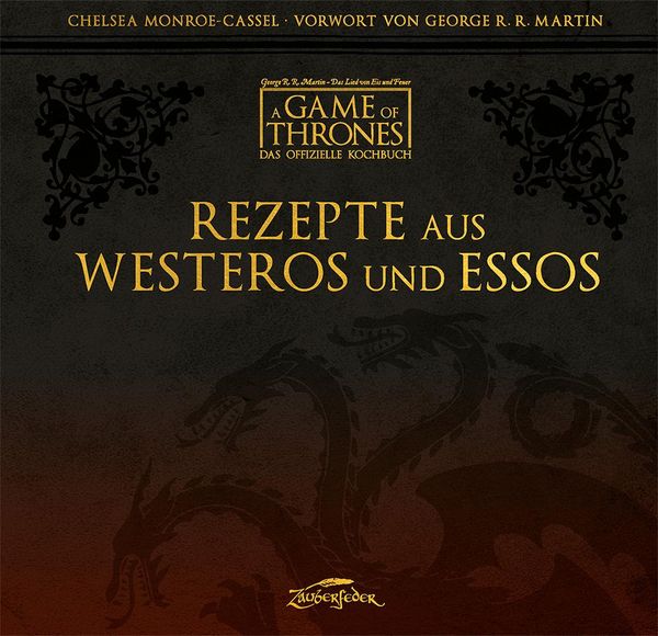 A Game of Thrones - Das offizielle Kochbuch - Chelsea Monroe-Cassel