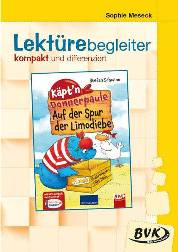Lektürebegleiter - kompakt und differenziert: Käptn Donnerpaule - ...