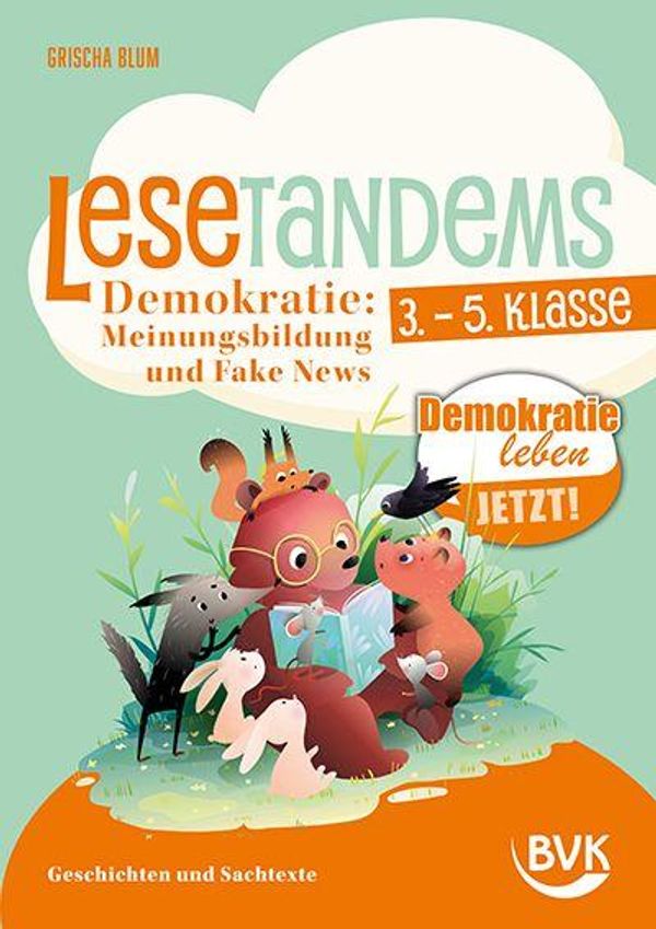 Lesetandems Demokratie: Meinungsbildung und Fake News - Grischa Blum