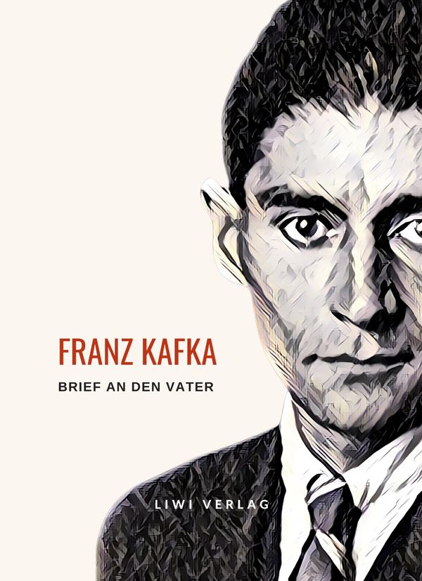Franz Kafka: Brief an den Vater. Vollständige Neuausgabe - Franz Kafka