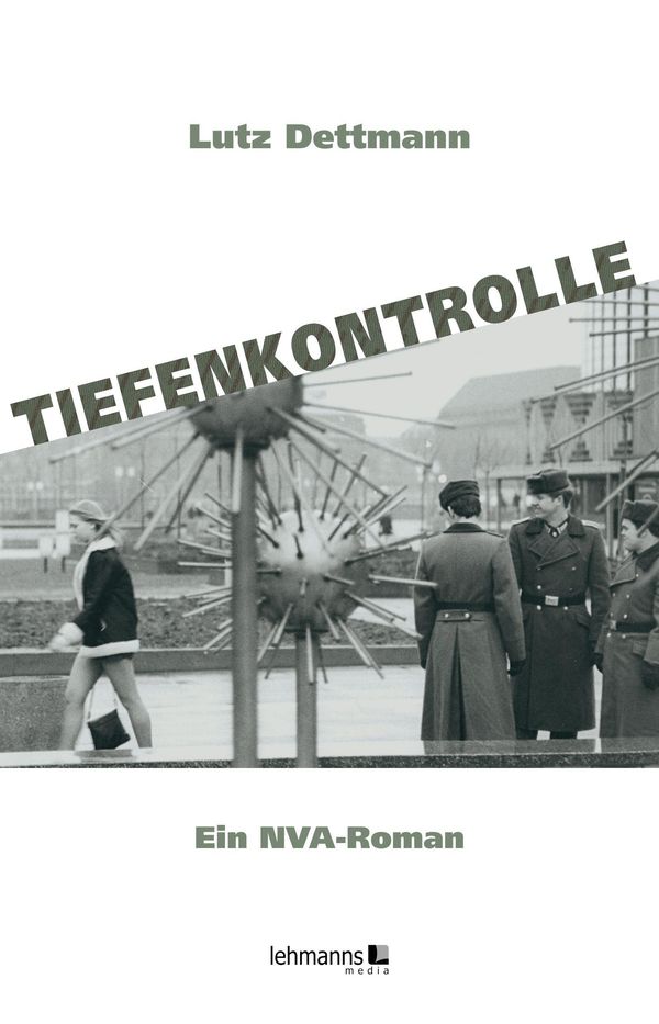 Tiefenkontrolle - Lutz Dettmann (Buch)