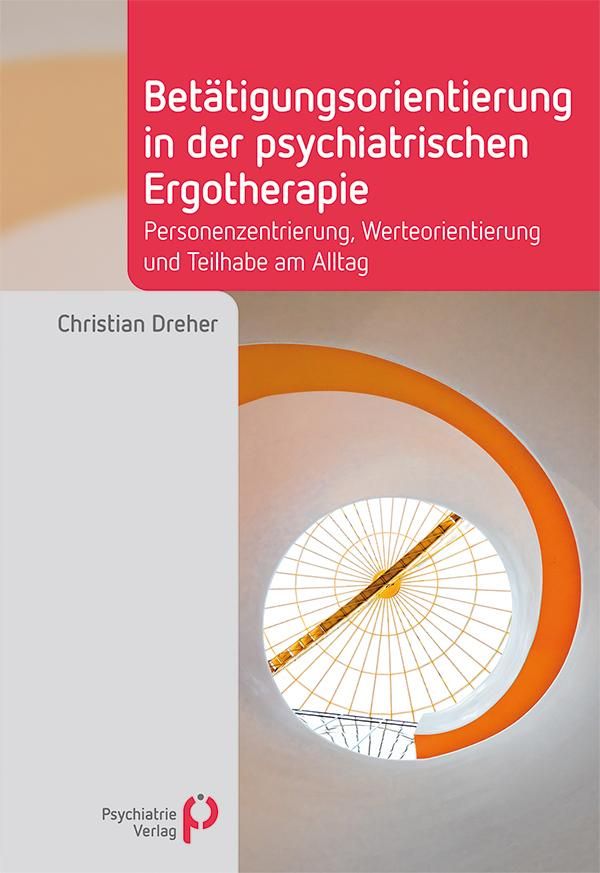 Betätigungsorientierung in der psychiatrischen Ergotherapie (Buch)