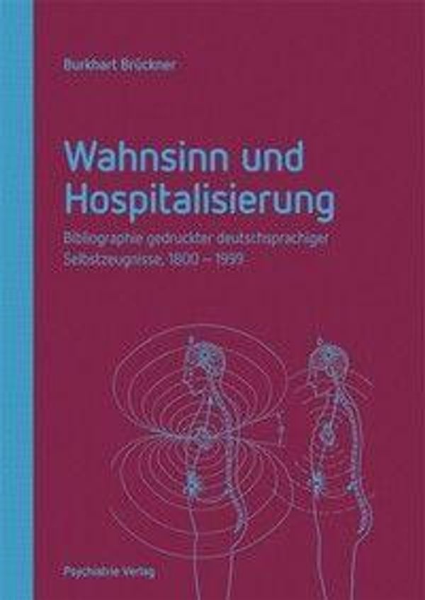 Wahnsinn und Hospitalisierung - Burkhart Brückner (Buch)