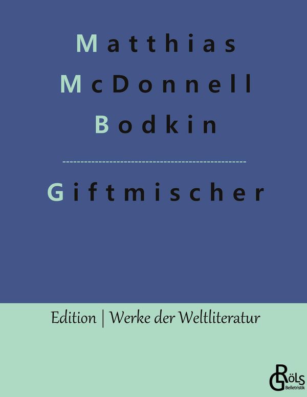 Giftmischer - Matthias McDonnell Bodkin (Buch)