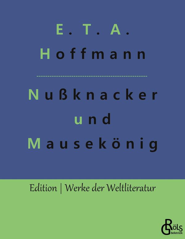 Nußknacker und Mausekönig - E. T. A. Hoffmann (Buch)