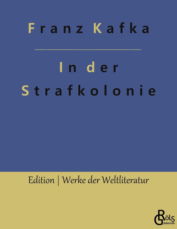 In der Strafkolonie - Franz Kafka (Buch)