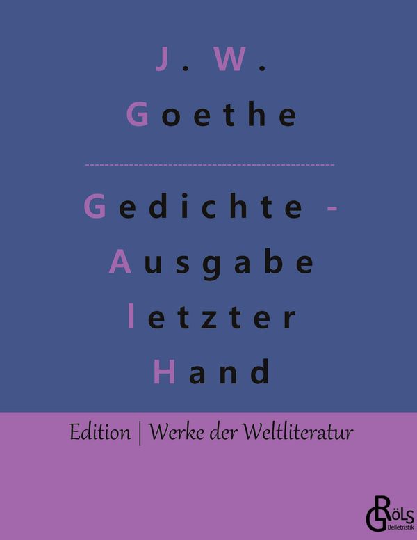 Gedichte - Ausgabe letzter Hand - Johann Wolfgang von Goethe (Buch)