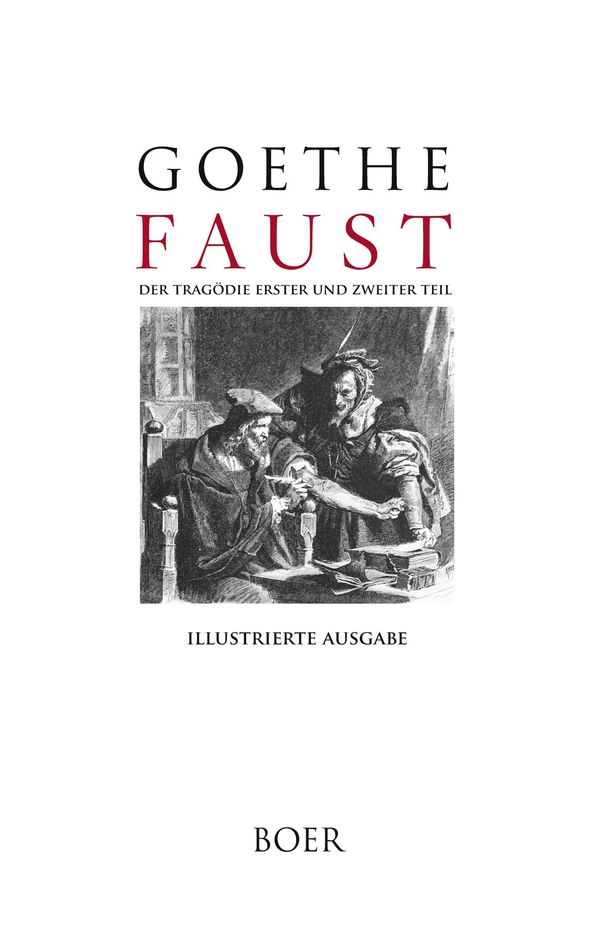 Faust. Der Tragödie erster und zweiter Teil (Buch)