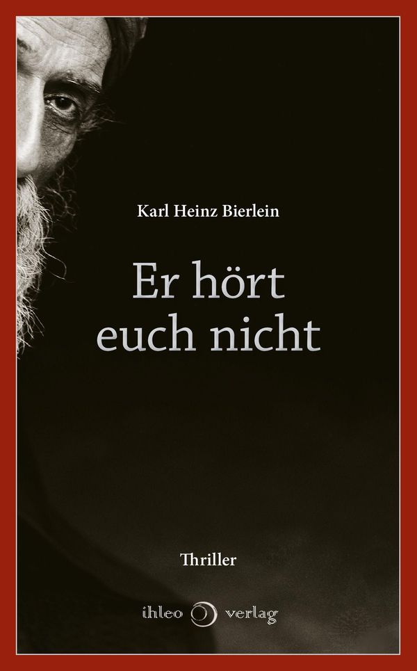 Er hört euch nicht - Karl Heinz Bierlein (Buch)