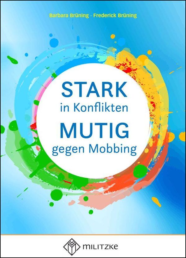 Stark in Konflikten, Mutig gegen Mobbing - Barbara Brüning (Buch)
