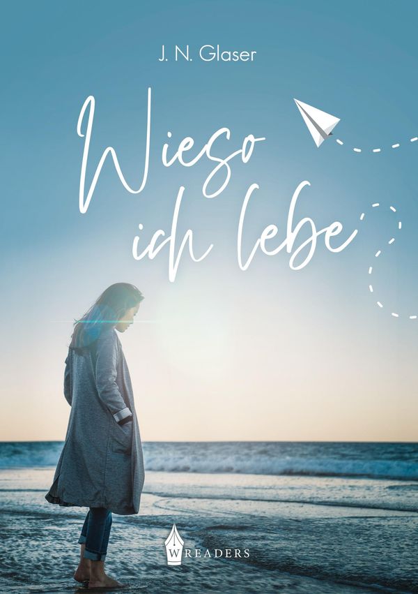 Wieso ich lebe - J. N. Glaser (Buch)