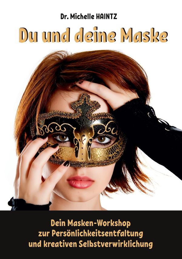 Du und deine Maske - Michelle Haintz (Buch)